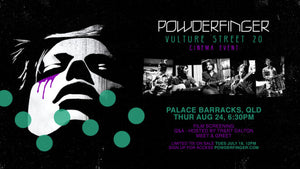 POWDERFINGER VULTURE STREET 20TH ANNIVERSARY Q&A CINEMA EVENT